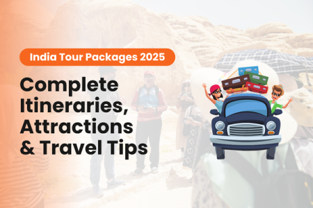 India Tour Packages 2025: Complete Itineraries, Attractions & Travel Tips
