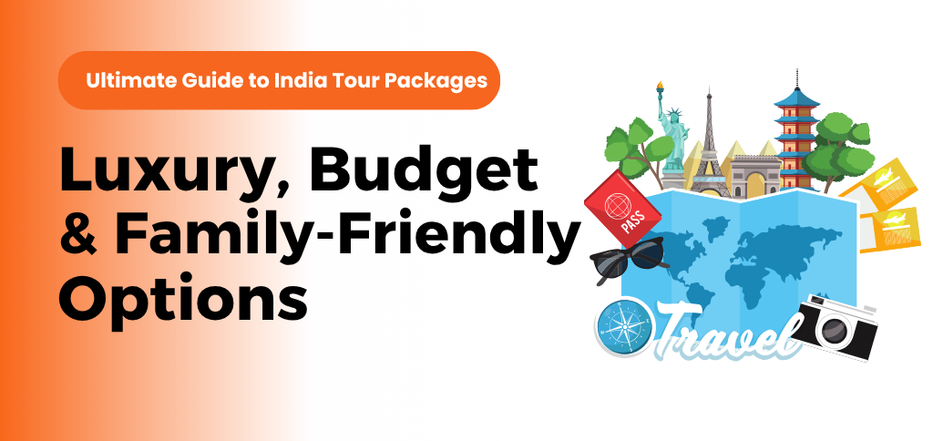 India Tour Packages by Rajputana India Tour – luxury, budget & family-friendly holidays