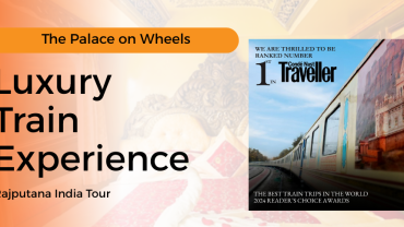 The Palace on Wheels with Rajputana Tours Pvt. Ltd.